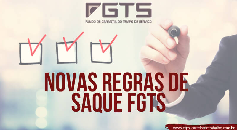 CTPS - Novas Regras de Saque FGTS