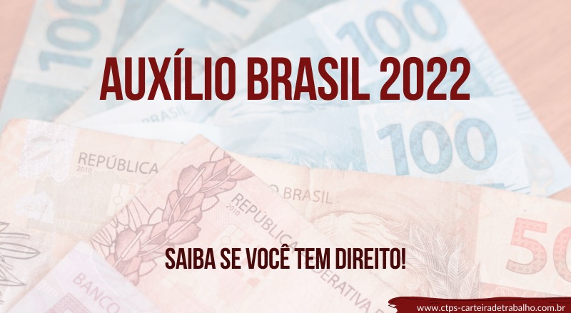 Auxílio Brasil 2022: Saiba se você tem direito!