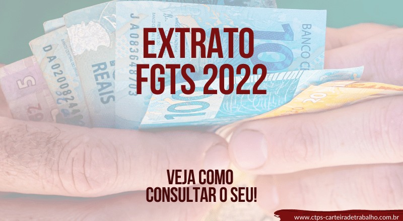 Extrato FGTS 2022: Saiba consultar o seu!