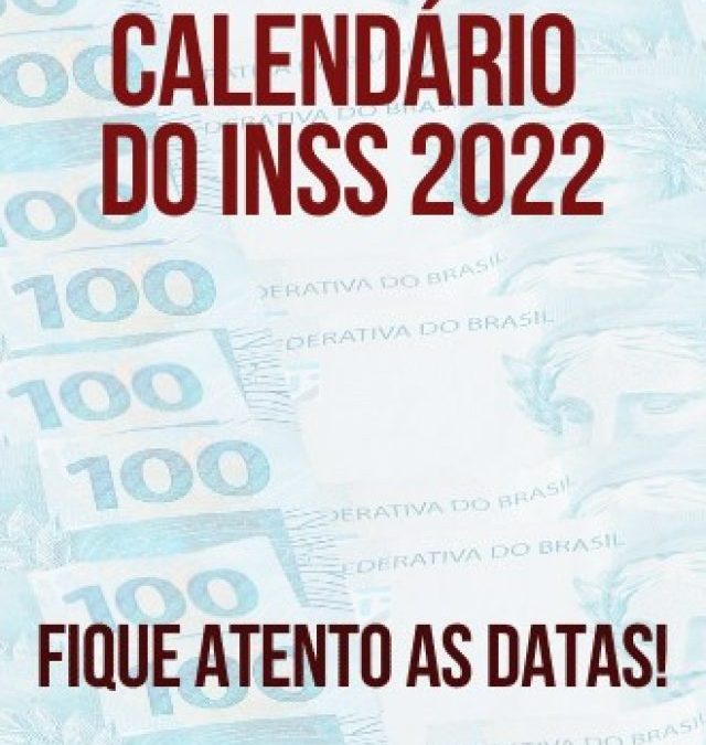 Calendário do INSS 2022: Veja quando você vai receber