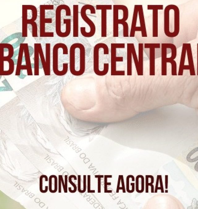 Consultar Registrato Banco Central: Como fazer?