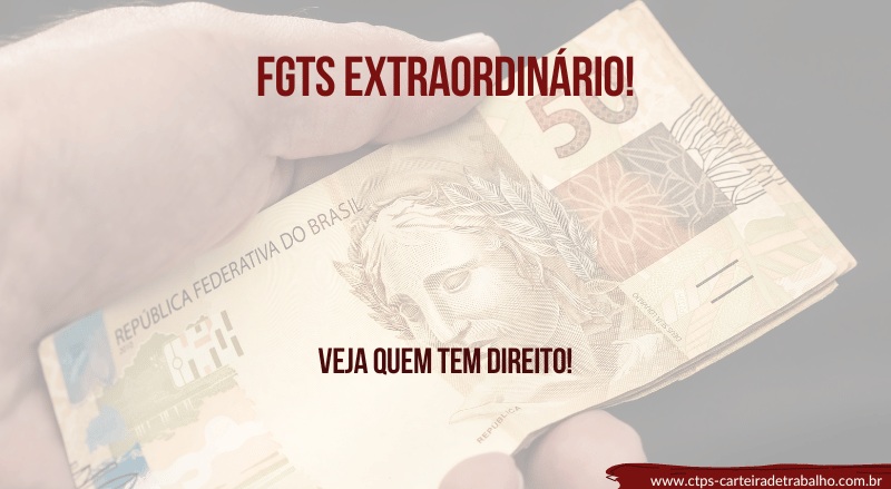 12 milhões de trabalhadores poderão resgatar o FGTS extraordinário!