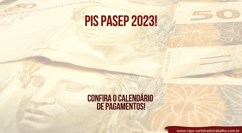 Todos os detalhes sobre o PIS PASEP 2023!